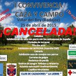 Cancelada la "I CONVIVENCIA DE CAZA Y CAMPO VILLAR DEL REY”