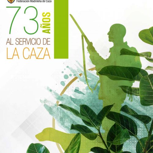 Federación Madrileña de Caza, 73 años al servicio de la caza