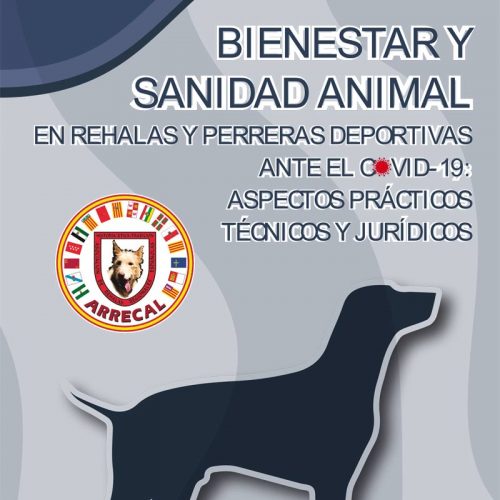 Guía de Bienestar y Sanidad animal en Rehalas y Perreras deportivas ante el Covid-19